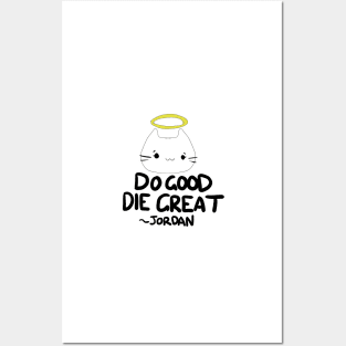 Jordan From VR Chat "Do Good, Die Great" Posters and Art